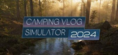 不支持中文！《露营Vlog模拟器2024》登陆Steam 风光